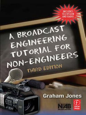 cover image of A Broadcast Engineering Tutorial for Non-Engineers